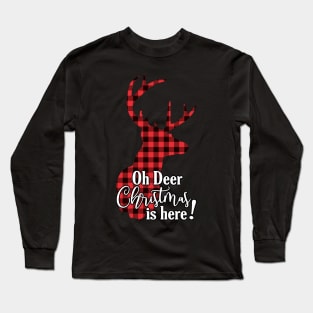 Oh Deer Christmas Is Here Long Sleeve T-Shirt